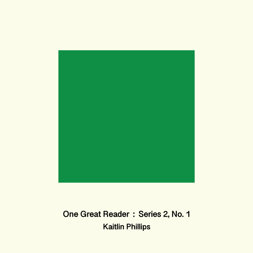 One Great Reader, Series 2, No.1: Kaitlin Phillips